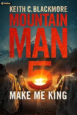 Make Me King 
by Keith C. Blackmore 