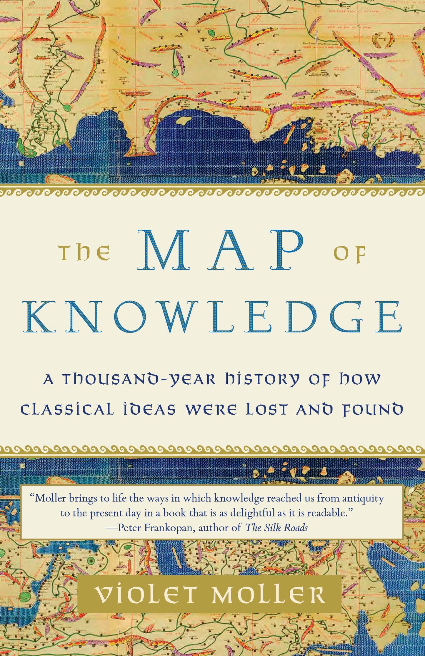 The Map of Knowledge
by Violet Moller 