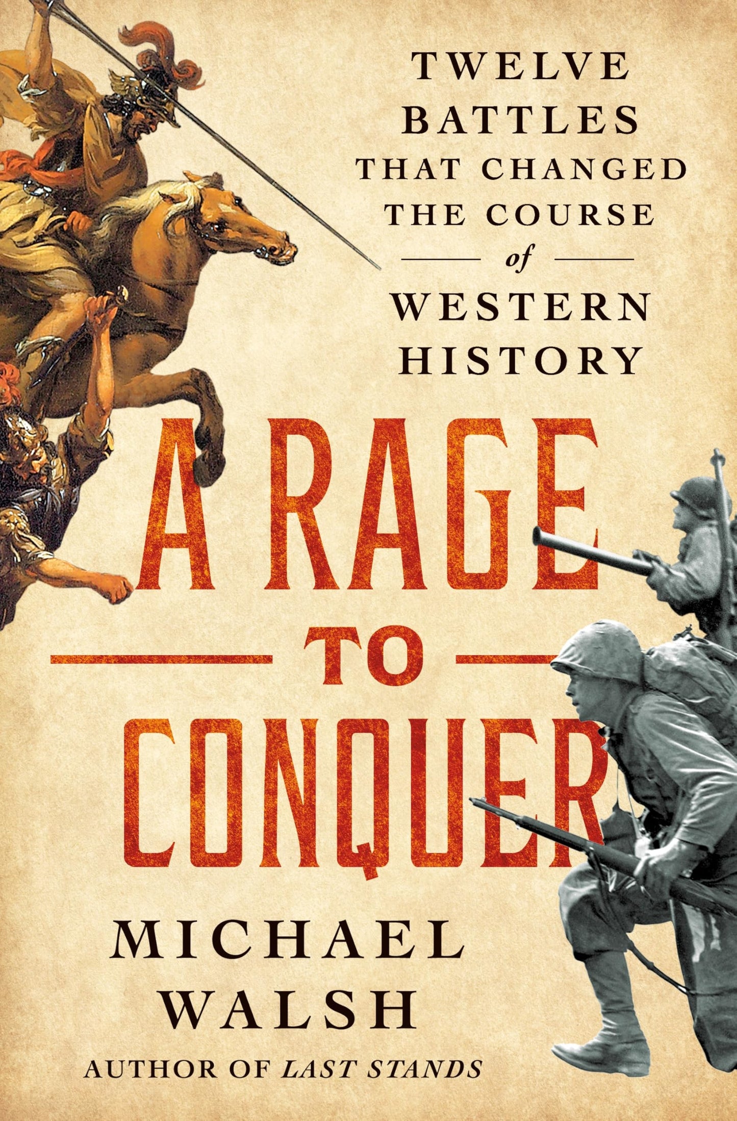 A Rage to Conquer
by Michael Walsh 