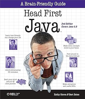 Head First Java
by Kathy Sierra