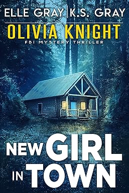 New Girl in Town 
by Elle Gray