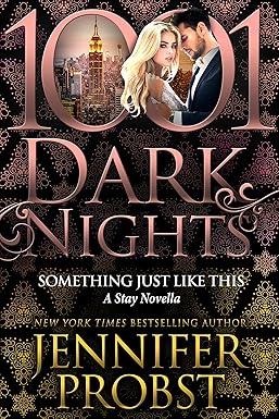 Something Just Like This
by Jennifer Probst