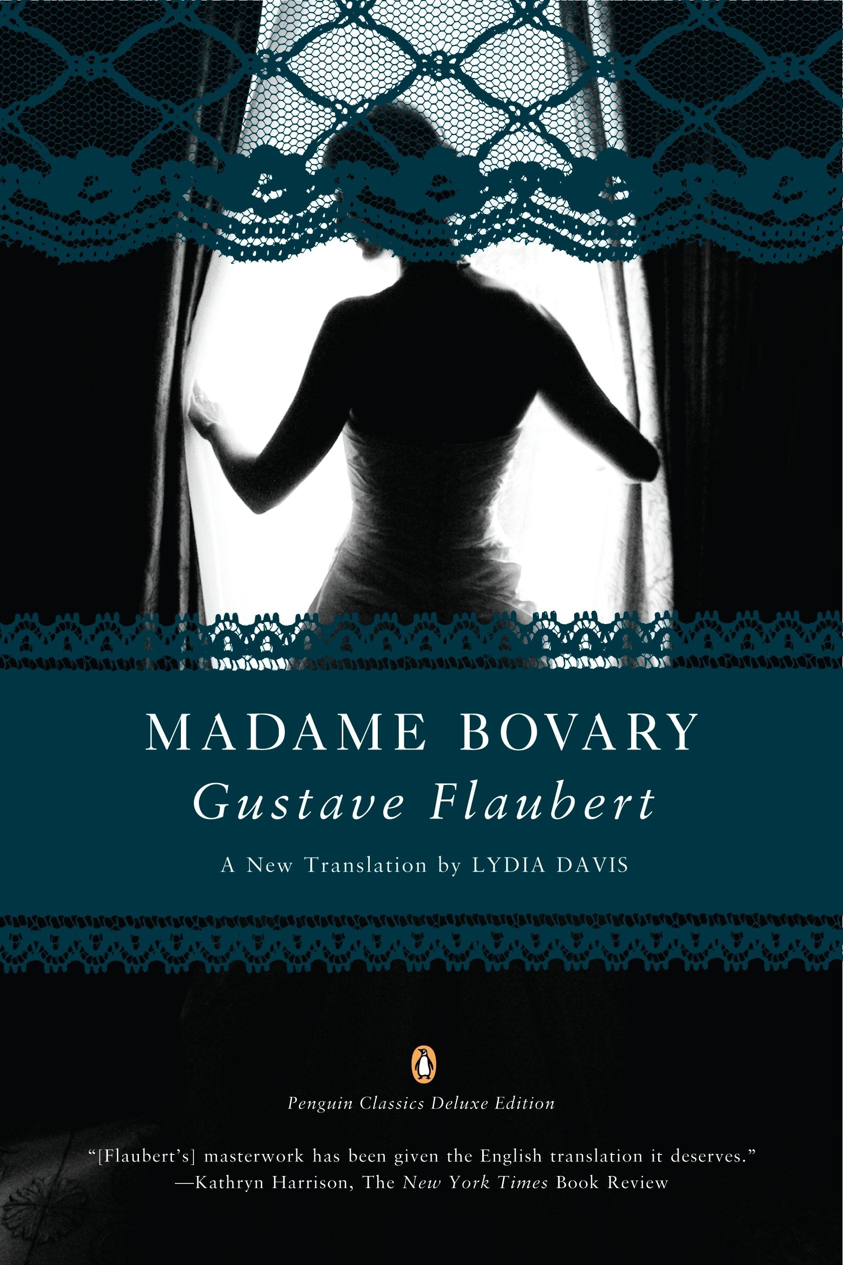 Madame Bovary: (Penguin Classics Deluxe Edition) 
by Gustave Flaubert