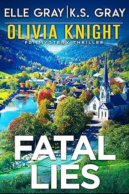 Fatal Lies
by Elle Gray 