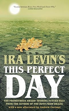 This Perfect Day 
by Ira Levin 