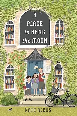 A Place to Hang the Moon
by Kate Albus