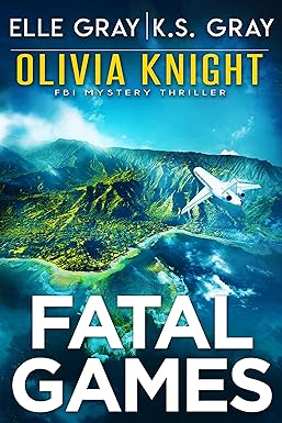 Fatal Games 
by Elle Gray