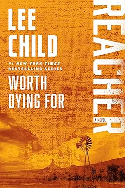 Worth Dying For
by Lee Child