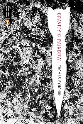 Gravity's Rainbow 
by Thomas Pynchon 