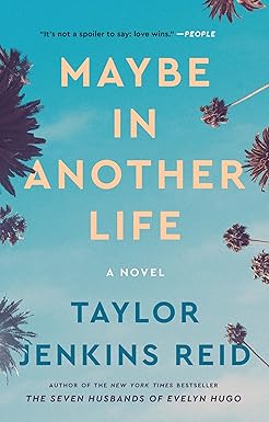 Maybe in Another Life
by Taylor Jenkins Reid 