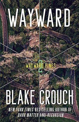 Wayward
by Blake Crouch