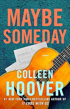 Maybe Someday
by Colleen Hoover