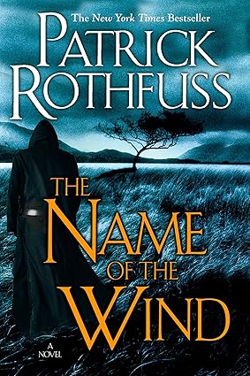 The Name of the Wind
by Patrick Rothfuss 