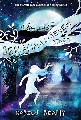 Serafina and the Seven Stars
by Robert Beatty
