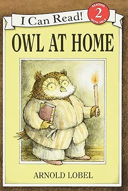 Owl at Home 
by Arnold Lobel