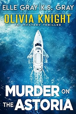 Murder on the Astoria
by Elle Gray 