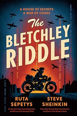 The Bletchley Riddle
by Ruta Sepetys 