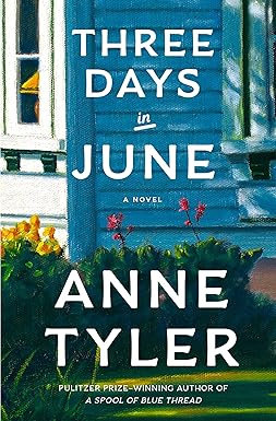 Three Days in June
by Anne Tyler