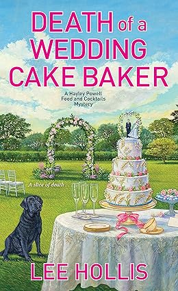 Death of a Wedding Cake Baker 
by Lee Hollis 