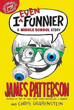 I Even Funnier
by James Patterson 