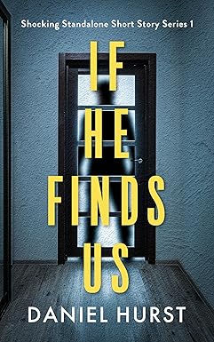 If He Finds Us
by Daniel Hurst