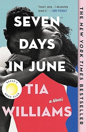 Seven Days in June 
by Tia Williams 