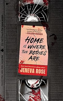 Home Is Where the Bodies Are
by Jeneva Rose 