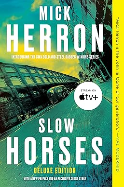 Slow Horses 
by Mick Herron