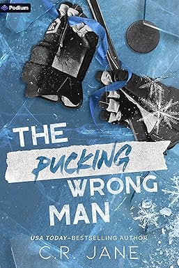 The Pucking Wrong Man
by C.R. Jane