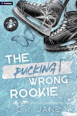 The Pucking Wrong Rookie
by C.R. Jane