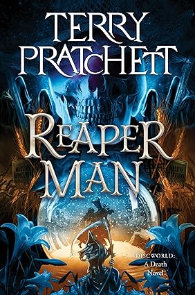 Reaper Man
by Terry Pratchett 