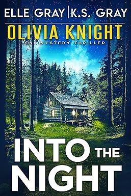 Into the Night 
by Elle Gray 