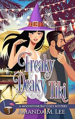 Freaky Deaky Tiki 
by Amanda M. Lee 