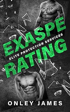 Exasperating 
by Onley James