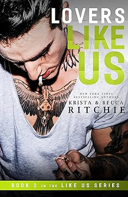 Lovers Like Us 
by Krista Ritchie
