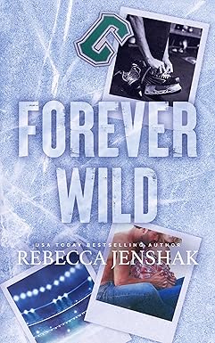 Forever Wild
by Rebecca Jenshak 
