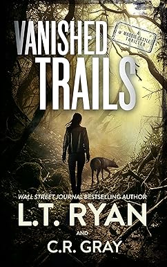 Vanished Trails 
by L.T. Ryan 