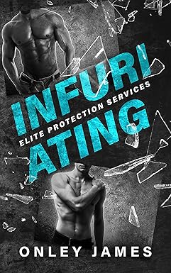 Infuriating 
by Onley James 
