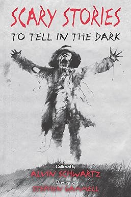 Scary Stories to Tell in the Dark 
by Alvin Schwartz