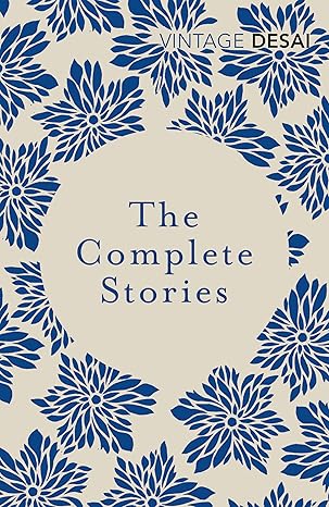 The Complete Stories
by Anita Desai