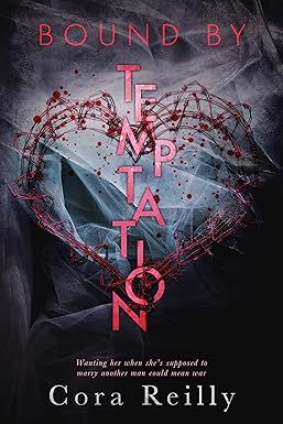 Bound By Temptation
by Cora Reilly 