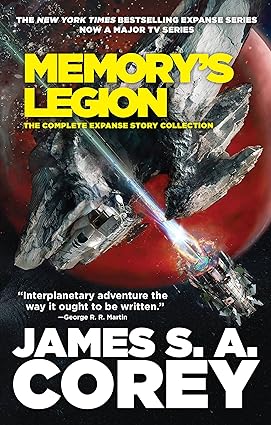 Memory's Legion
by James S. A. Corey 