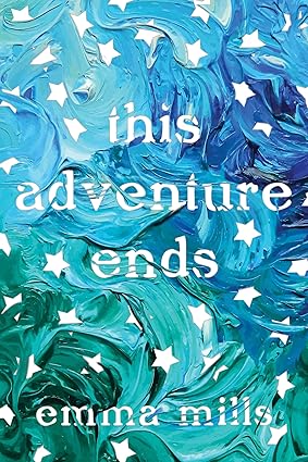 This Adventure Ends 
by Emma Mills