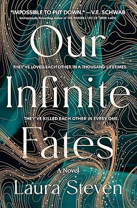 Our Infinite Fates
by Laura Steven