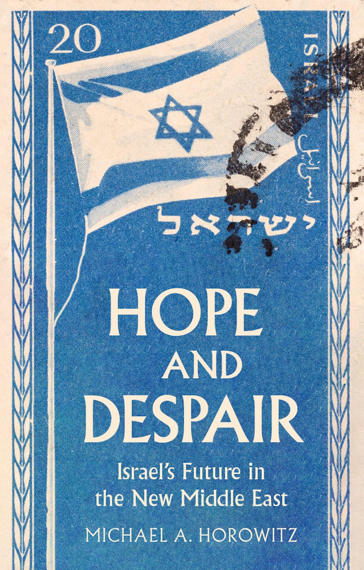 Hope and Despair
by Michael A. Horowitz 