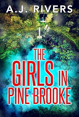 The Girls in Pine Brooke 
by A.J. Rivers
