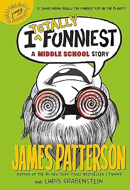 I Totally Funniest
by James Patterson
