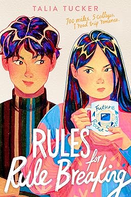 Rules for Rule Breaking 
by Talia Tucker