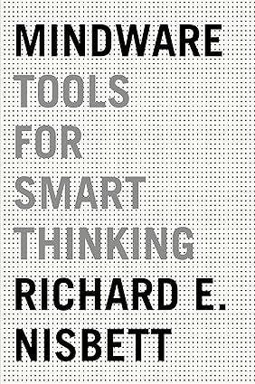 Mindware
by Richard E. Nisbett