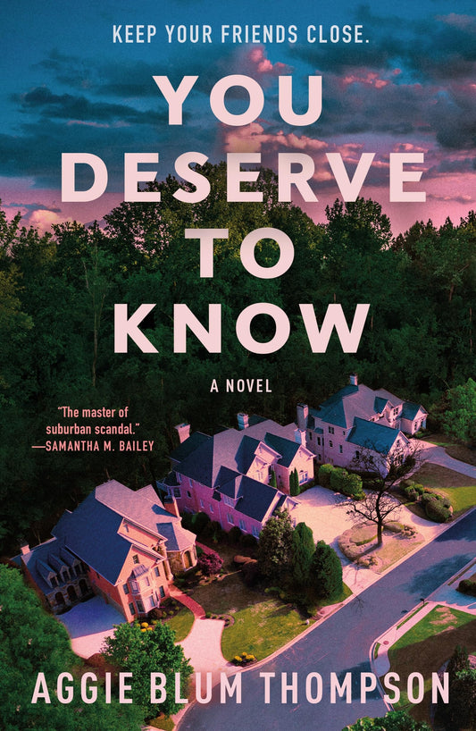 You Deserve to Know 
by Aggie Blum Thompson